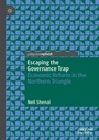 Cover: Escaping the Governance Trap - Palgrave Pivot