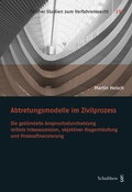 Abbildung von: Abtretungsmodelle im Zivilprozess - Schulthess Juristische Medien