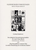 Cover: Der j&uuml;dische Sexualwissenschaftler Dr. med. Iwan Bloch (Delmenhorst 1872 - 1922 Berlin) und "Das Sexualleben unserer Zeit in seiner Beziehung zur modernen Kultur" - Isensee, Florian, GmbH