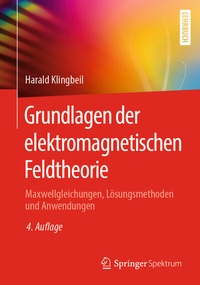 Abbildung von: Grundlagen der elektromagnetischen Feldtheorie - Springer Spektrum