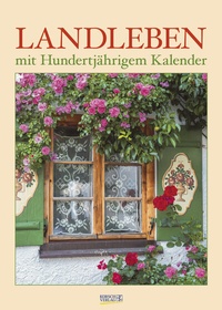 Abbildung von: Landleben mit Hundertjährigem Kalender 2023 - Korsch Verlag