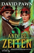 Cover: Andere Zeiten / Andere Zeiten 2 - epubli
