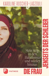 Abbildung von: Die Frau jenseits der Schleier - Patmos