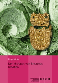 Abbildung von: Der "Schatz" von Brestovac, Kroatien - Leibniz-Zentrum für Archäologie (LEIZA)