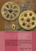 Cover: Das fr&uuml;hmittelalterliche Gr&auml;berfeld Almalyk-Dere am Fu&szlig;e des Mangup auf der S&uuml;dwestkrim - Leibniz-Zentrum f&uuml;r Arch&auml;ologie (LEIZA)