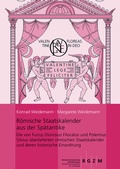 Cover: R&ouml;mische Staatskalender aus der Sp&auml;tantike - Leibniz-Zentrum f&uuml;r Arch&auml;ologie (LEIZA)