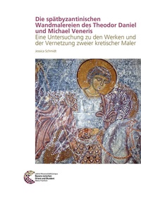 Abbildung von: Die spätbyzantinischen Wandmalereien des Theodor Daniel und Michael Veneris - Leibniz-Zentrum für Archäologie (LEIZA)