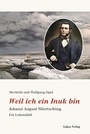 Cover: Weil ich ein Inuk bin - Lukas Verlag für Kunst- und Geistesgeschichte