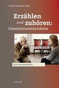Cover: Erz&auml;hlen und zuh&ouml;ren: Generationentandems - Edition 7