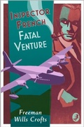 Cover: Inspector French: Fatal Venture - Collins Crime Club