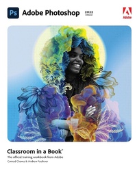 Abbildung von: Adobe Photoshop Classroom in a Book (2022 release) - Pearson