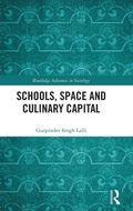 Cover: Schools, Space and Culinary Capital - Routledge