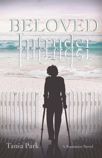 Abbildung von: BELOVED INTRUDER - Tania Park Publishing