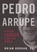 Cover: Pedro Arrupe - Loyola Press