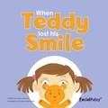 Cover: When Teddy Lost His Smile - Facial Palsy UK