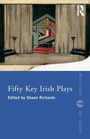 Cover: Fifty Key Irish Plays - Routledge