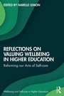 Cover: Reflections on Valuing Wellbeing in Higher Education - Routledge