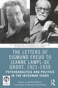 Cover: The Letters of Sigmund Freud to Jeanne Lampl-de Groot, 1921-1939 - Routledge