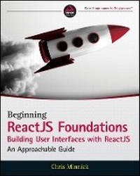 Enlarge image Cover: Beginning ReactJS Foundations Building User Interfaces with ReactJS - An Approachable Guide - Wiley