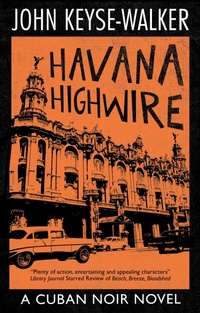 Abbildung von: Havana Highwire - Severn House