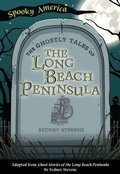 Cover: The Ghostly Tales of the Long Beach Peninsula - Arcadia Children's Books