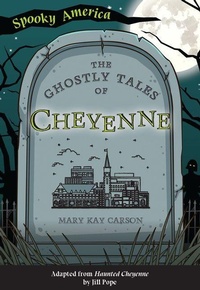 Enlarge image Cover: The Ghostly Tales of Cheyenne - Arcadia Children's Books