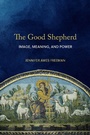 Cover: The Good Shepherd - Baylor University Press