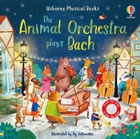 Abbildung von: The Animal Orchestra Plays Bach - Usborne Publishing Ltd