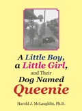 Cover: A Little Boy, a Little Girl, and Their Dog Named Queenie - LIFERICH