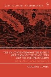 Abbildung von: The UN Convention on the Rights of Persons with Disabilities and the European Union - Hart Publishing