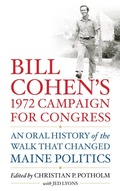 Cover: Bill Cohen's 1972 Campaign for Congress - Rowman & Littlefield