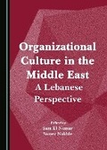 Cover: Organizational Culture in the Middle East - Cambridge Scholars Publishing