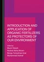 Cover: Introduction and Application of Organic Fertilizers as Protectors of Our Environment - Cambridge Scholars Publishing