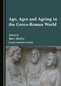 Cover: Age, Ages and Ageing in the Greco-Roman World - Cambridge Scholars Publishing