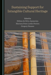 Abbildung von: Sustaining Support for Intangible Cultural Heritage - Cambridge Scholars Publishing