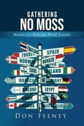 Cover: Gathering No Moss - PageTurner Press and Media
