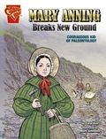 Cover: Mary Anning Breaks New Ground - Capstone Press