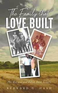 Abbildung von: The Family Love Built - URLink Print & Media, LLC