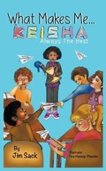 Cover: What Makes Me...Keisha - Stone Moose Publishing