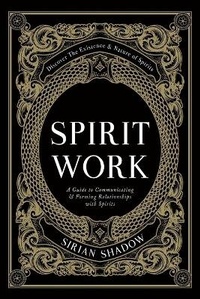 Enlarge image Cover: Spirit Work - Sirian Shadow
