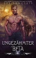 Cover: Ungez&auml;hmter Beta (Das Feral Pack, #2) - Eve Langlais