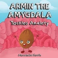 Cover: Armin the Amygdala - Alexandra Kurth