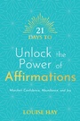 Cover: 21 Days to Unlock the Power of Affirmations - Hay House UK