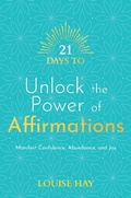 Cover: 21 Days to Unlock the Power of Affirmations - Hay House UK