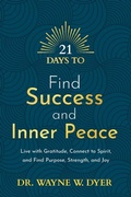 Cover: 21 Days to Find Success and Inner Peace - Hay House Inc