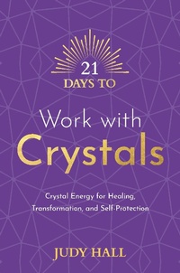 Enlarge image Cover: 21 Days to Work with Crystals - Hay House UK