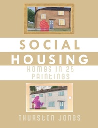 Abbildung von: SOCIAL HOUSING HOMES IN 25 PAINTINGS - Independent Publishing Network