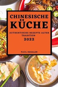 Abbildung von: Chinesische Kueche 2022 - PAUL DESALER