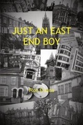 Cover: JUST AN EAST END BOY - FeedARead.com