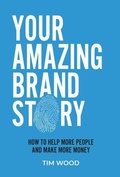 Cover: Your Amazing Brand Story - Fit Brand Pty Ltd